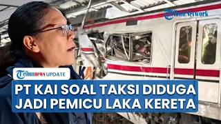 Respons PT KAI soal Taksi Diduga Penyebab Kecelakaan KRL vs KA Argo Bromo di Stasiun Bekasi Timur