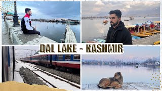 Kashmir Trip Part One- DAL LAKE | Srinagar Tourist places