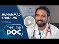 Meet the doc  muhammad f khan md