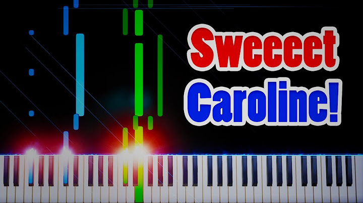 Sweet Caroline Piano version - Piano performance video thumbnail