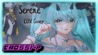 【VOCALOID COVER】Rishie-P - Serene ft. DEX