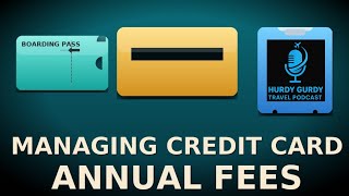 Managing Credit Card Annual Fees (Clip)