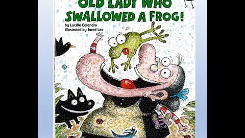 There Was An Old Lady Who Swallowed A Frog - Sing-...
