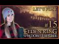 Let's Play Elden Ring #15 - Kept in the Shadows [Stream Compilation 43-45]