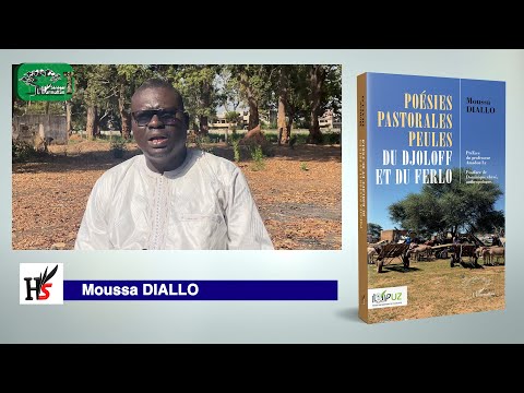 POÉSIES PASTORALES PEULES DU DJOLOFF ET DU FERLO - Moussa DIALLO