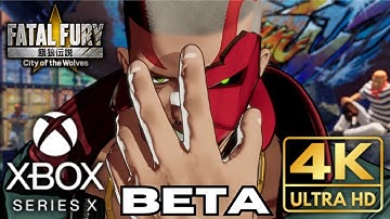 FATAL FURY City of the Wolves OPEN Beta | Epic Vox Gameplay | Xbox Series X |S | 4K | No Commentary