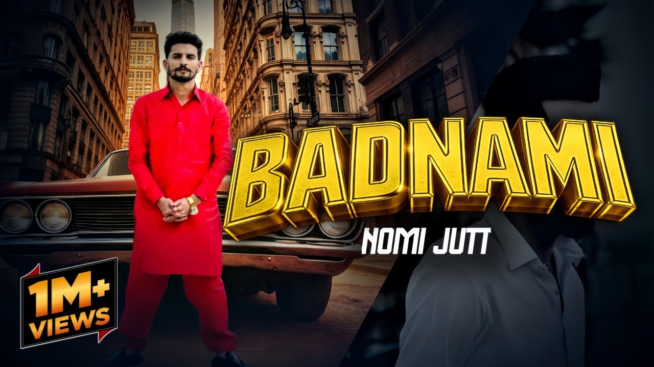 BADNAMII || NOMI JUTT || NEW PUNJABI SONG OFFICIAL MUSIC VIDEO 2K26
