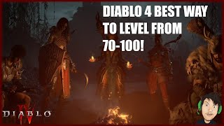 Diablo 4 Fastest Way to Level From 70-100!
