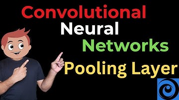 Pooling Layer in CNNs Explained | Max Pooling | Convolutional Neural Networks