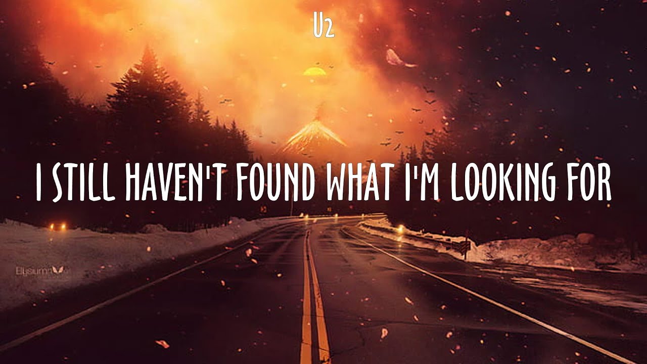 U2 ~ I STILL HAVEN'T FOUND WHAT I'M LOOKING FOR # lyrics # Lewis