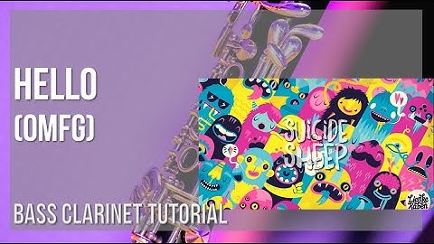 How to play Hello by OMFG on Bass Clarinet (Tutorial)
