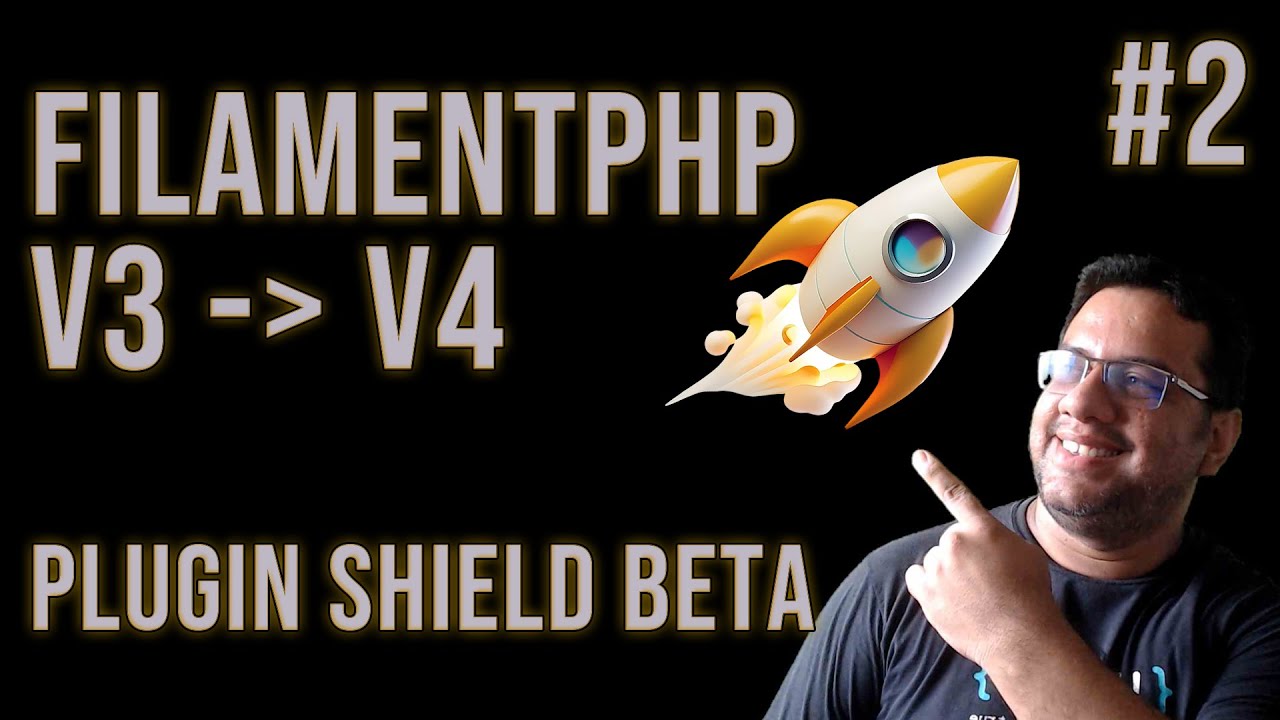 02 - PLUGIN SHIELD BETA V4 - PROJETO FILAMENTPHP 3 UPDATE - YouTube