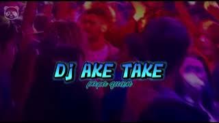 DJ AKE TAKE (Julen Kale) FULL BASS❗Papa Queen