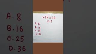 Square root algebra | x√x=64 #maths #shortvideo #shorts