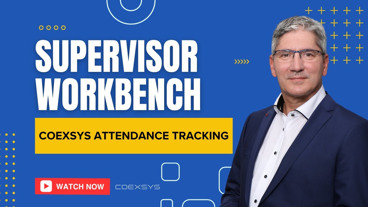 Coexsys Attendance Tracking Cloud - Supervisor Workbench