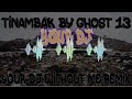 Tinambak by ghost 13 ft your dj without me remix