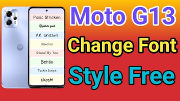 How To Change Font Style Moto G13 How To Download Font Style Moto G13 font style change  Font Style