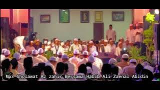 Sholawat Az Zahir Mp3 Bersama Habib Ali Zainal abidin Pekalongan ' Kedungparuk '