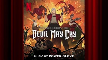 Devils Never Cry (Power Glove Lullaby Mix) | Devil May Cry | Official Soundtrack | Netflix