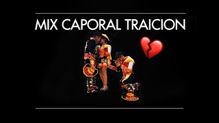 MIX CAPORAL 2019 |Romantico - Traicion| chords