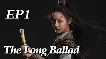 [Costume] The Long Ballad EP1 | Starring: Dilraba, Leo Wu, Liu Yuning, Zhao Lusi | ENG SUB