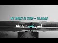 يا الله قلبي تعب Ya Allah My Heart Is Tired Emotional Islamic Nasheed No Music 