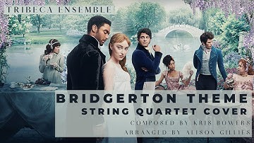 Bridgerton Theme | For String Quartet [Best Version] - Tribeca Ensemble
