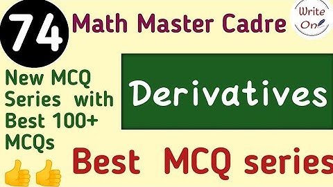 BEST 100 MCQs for Differentiation and Application of Derivatives|Master Cadre Math 2022|Chapter - 12