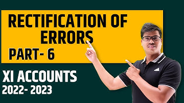 Rectification of errors class 11 Accounts | Most important questions | Most Expected Points