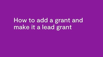How to add a grant and make it a lead grant