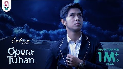 Cakra Khan - Opera Tuhan (Official Music Video + Lyric)