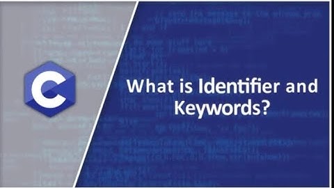 What is identifier and Keyword in C programming language  ? ||Hindi.