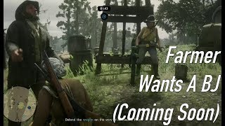 FARMER WANTS A BJ Flight Of The Conchords (Live) RDR2 Online