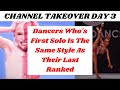 Rocketman aldc  dancers whos first solo is the same as their last ranked  channel takeover day 3