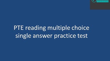 PTE reading multiple choice single answer practice test