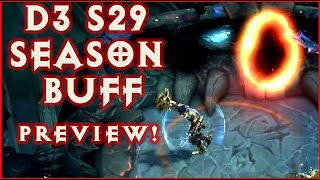 D3 Season 29 "Portal" Buff Preview !