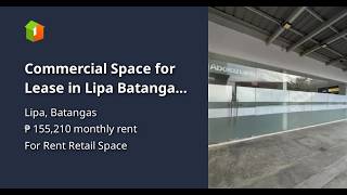 Commercial Space for Lease in Lipa Batangas: 182 SQM Ground Floor Retail Space
