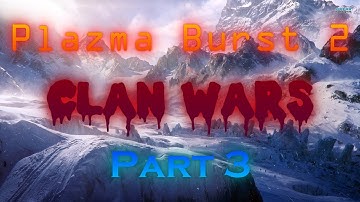 Plazma Burst 2 Clan Wars part 3 - Global Map release