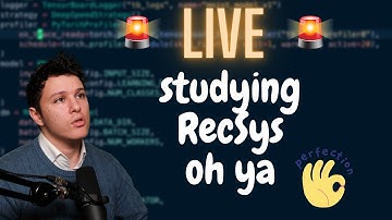 🔴 LIVE 🔴 Studying Recommender Systems