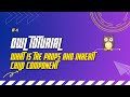 [4] What is The Props &amp; Inherit Child Component