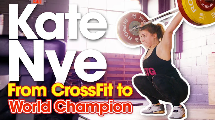 Kate Nye - From CrossFit to World Champion Weightl...