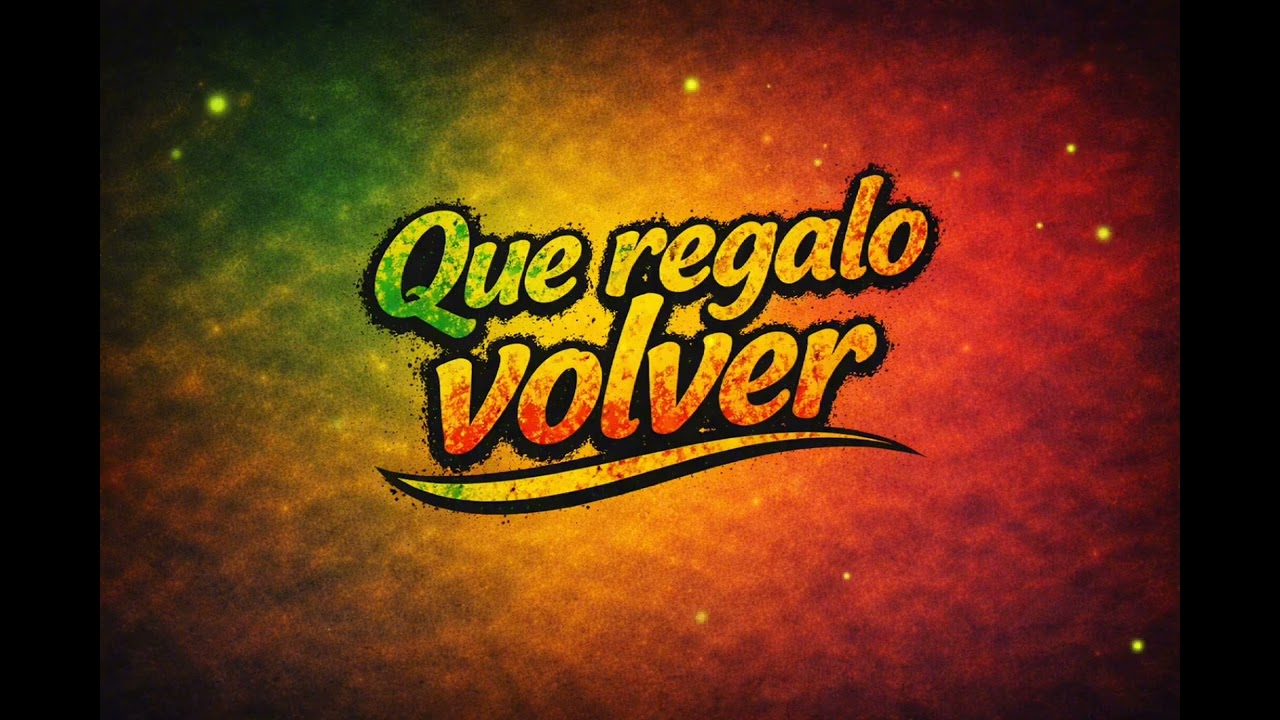 Que regalo volver | Regué 