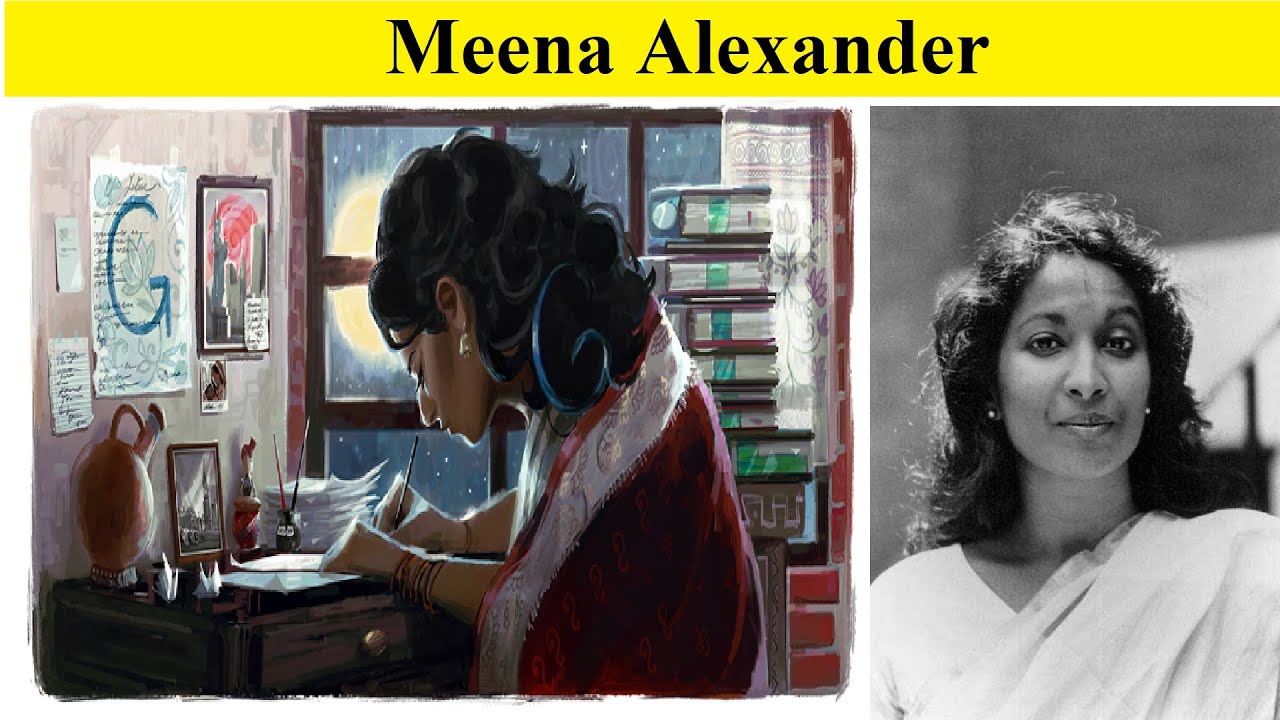 Meena Alexander Indian American poet, Google Doodle & Biography of