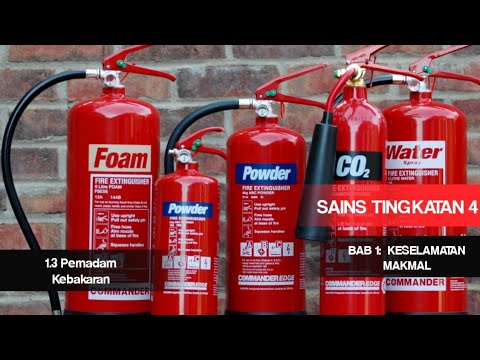 Belajar Sains T4: 05 Jenis Pemadam Kebakaran