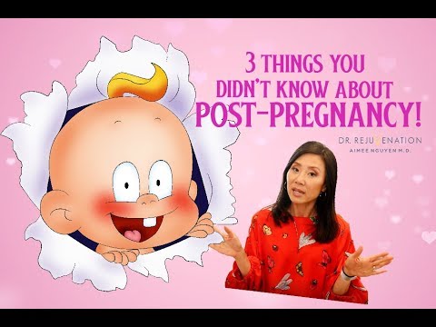 3 THINGS YOU DIDN'T KNOW ABOUT POST-PREGNANCY - Real Talk with Dr. Rejuvenation