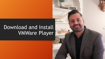 Download and Install VMWare Player