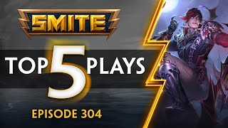 SMITE - Top 5 Plays - Episode 304