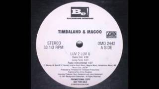 Timbaland and Magoo - Luv 2 Luv U (Remix)