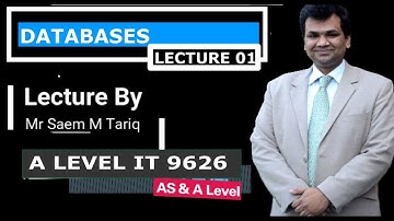 A Level IT 9626 Databases Lecture 01