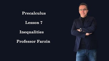 Precalculus - Lesson 7 - Inequalities